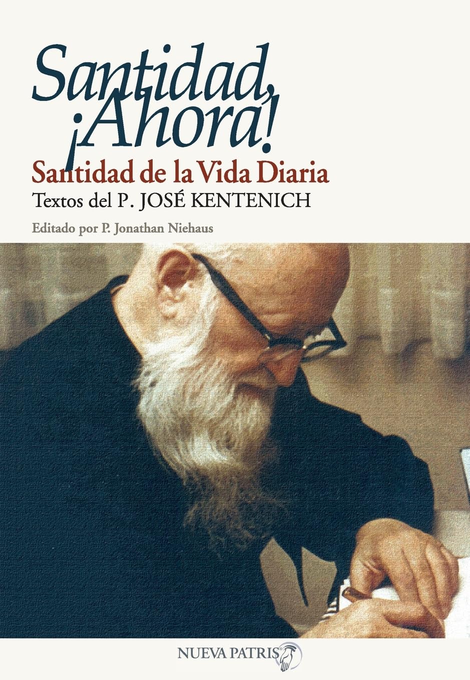 Santidad, ¡Ahora! Religion & Esotericism