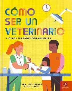 COMO SER UN VETERINARIO Y OTROS TRABAJOS CON ANIMALES book