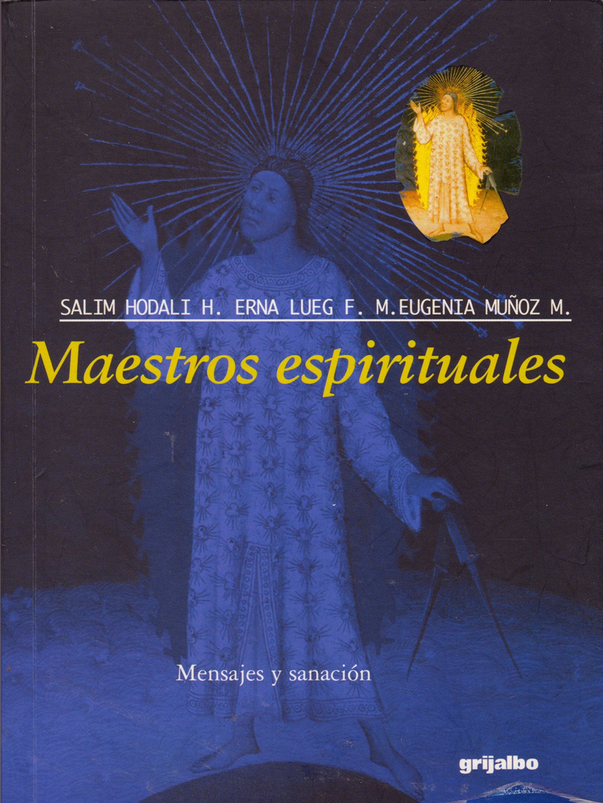 Maestros espirituales/ Spiritual Teachers: Mensajes Y Sanacion book