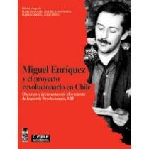 Miguel Enriquez y El Proyecto Revolucionario En Ch book