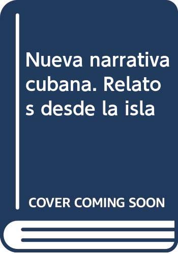 Nueva narrativa cubana. Relatos desde la isla Books