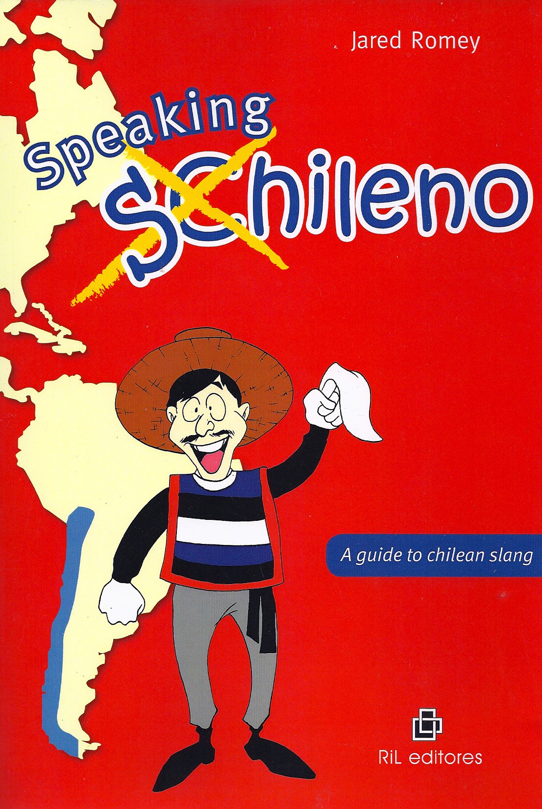 Product Image: Speaking Chileno. A Guide To Chilean Slang