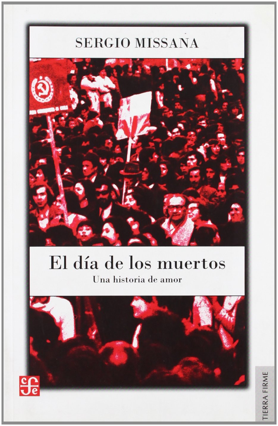 El dia de los muertos/ The Day of the Dead: Una Historia De Amor book