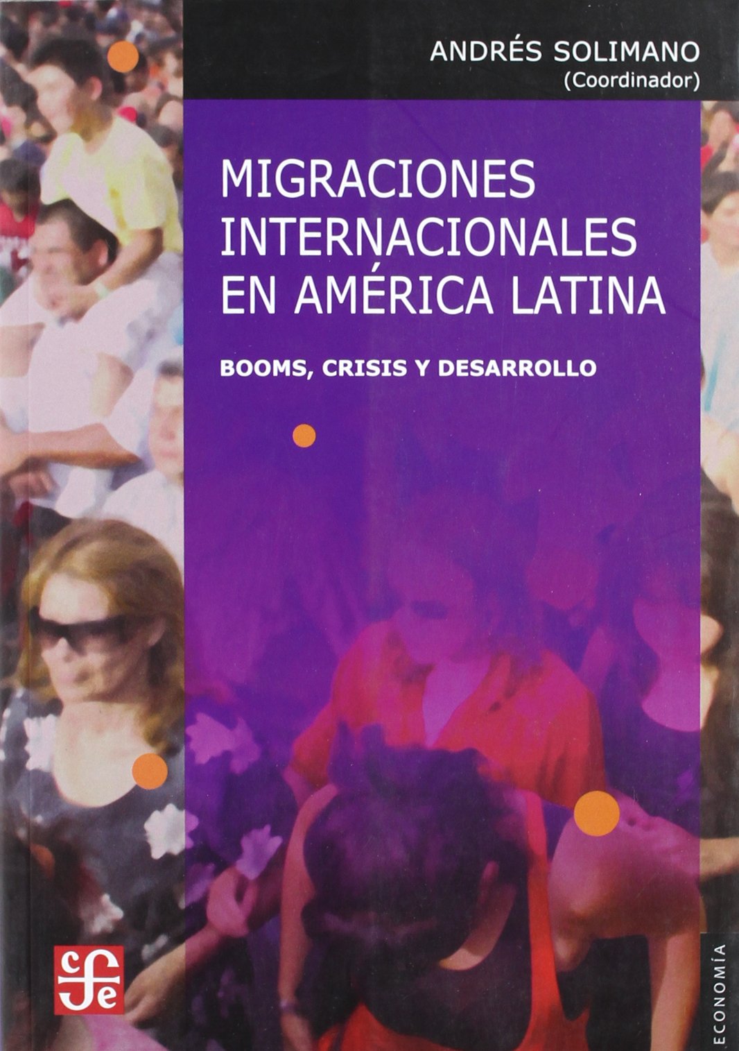 Migraciones internacionales en America Latina / International Migration in Latin America: Booms, crisis y desarrollo / Booms, Crisis and Development book