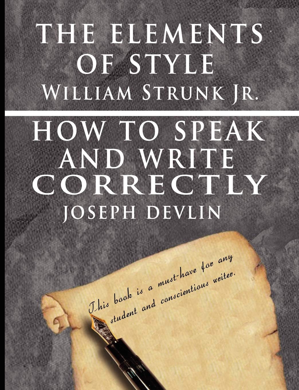 The Elements of Style by William Strunk jr. & How To Speak And Write Correctly by Joseph Devlin - Special Edition Social Sciences