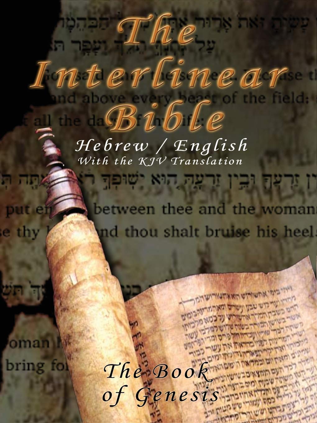 The Interlinear Bible: Hebrew/English--The Book of Genesis, with the King James Version (KJV) Lifestyle