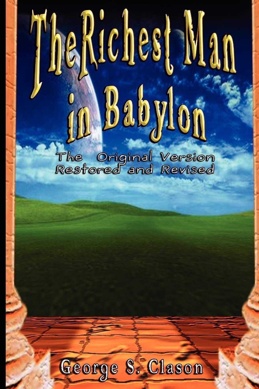 The Richest Man in Babylon: The Original Version, Restored and Revised Law