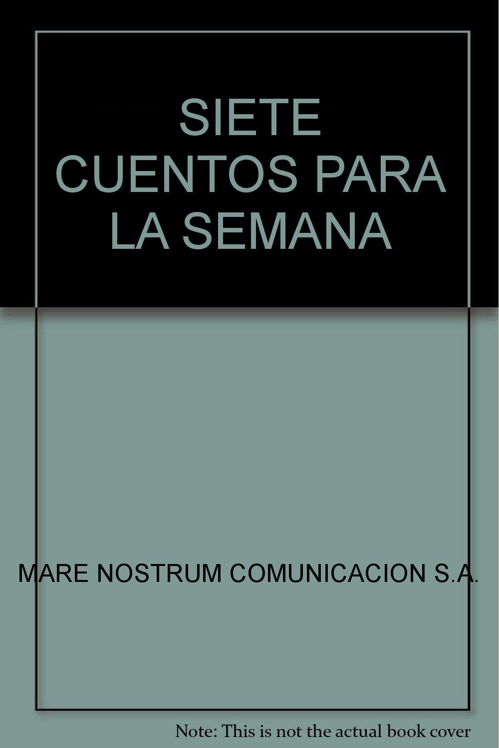 SIETE CUENTOS PARA LA SEMANA Books