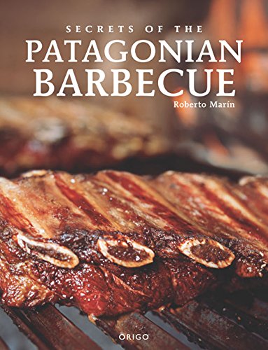 Secrets of Patagonian Barbecue Leisure, Home & Garden