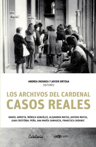 Los Archivos Del Cardenal: Casos Reales book