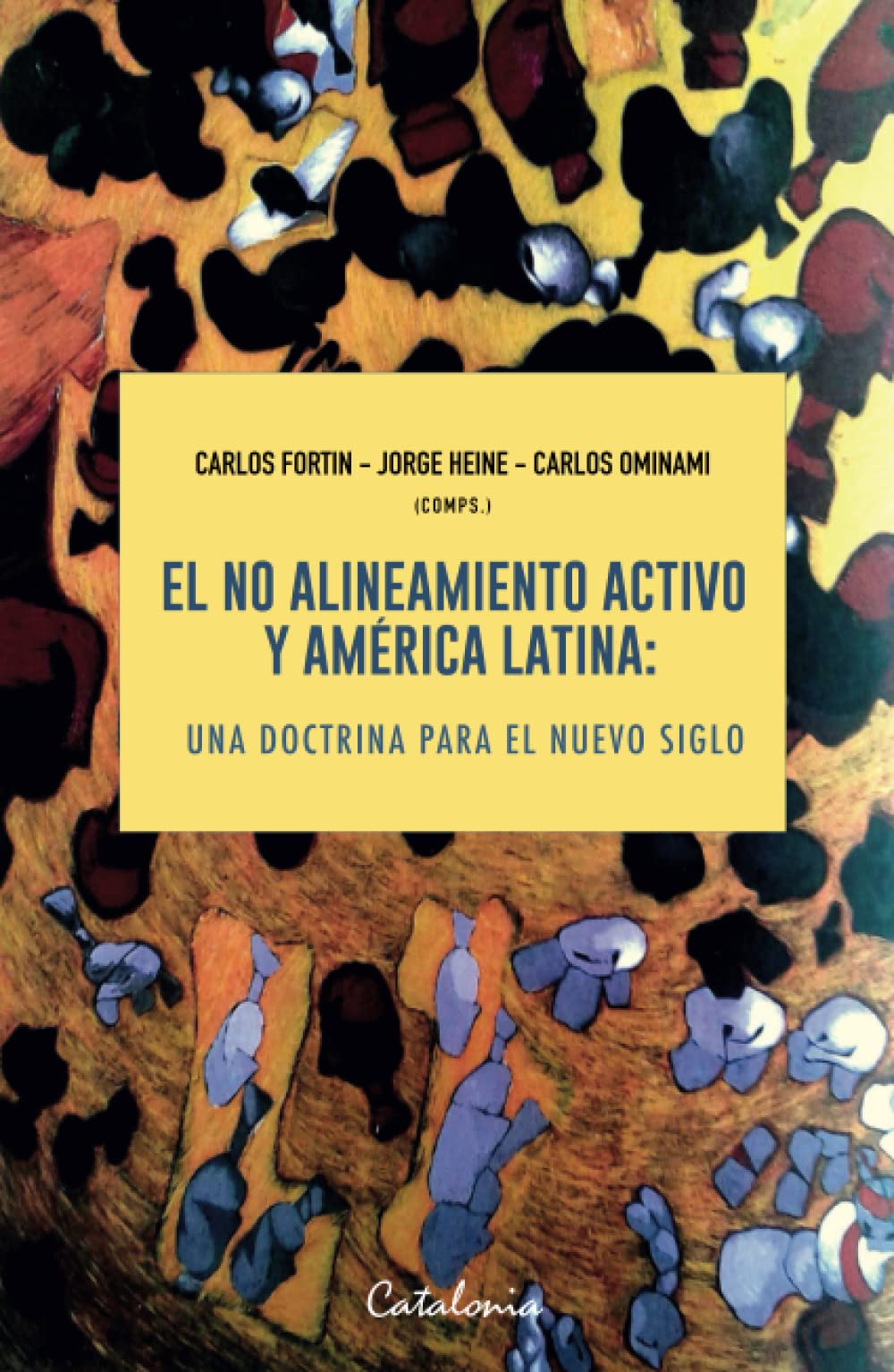 El no alineamiento activo y América Latina book