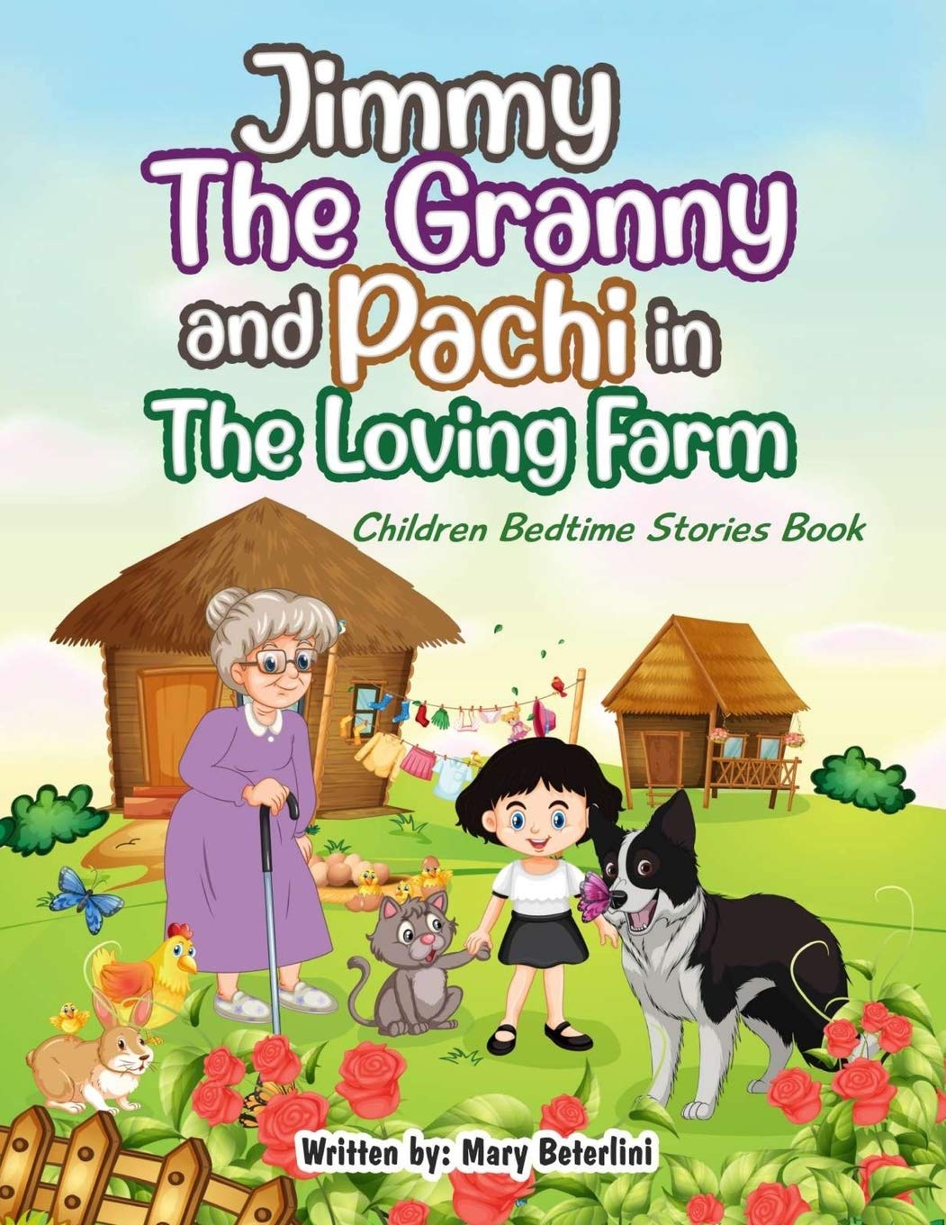 Jimmy The Granny and Pachi in the loving farm Non-fiction