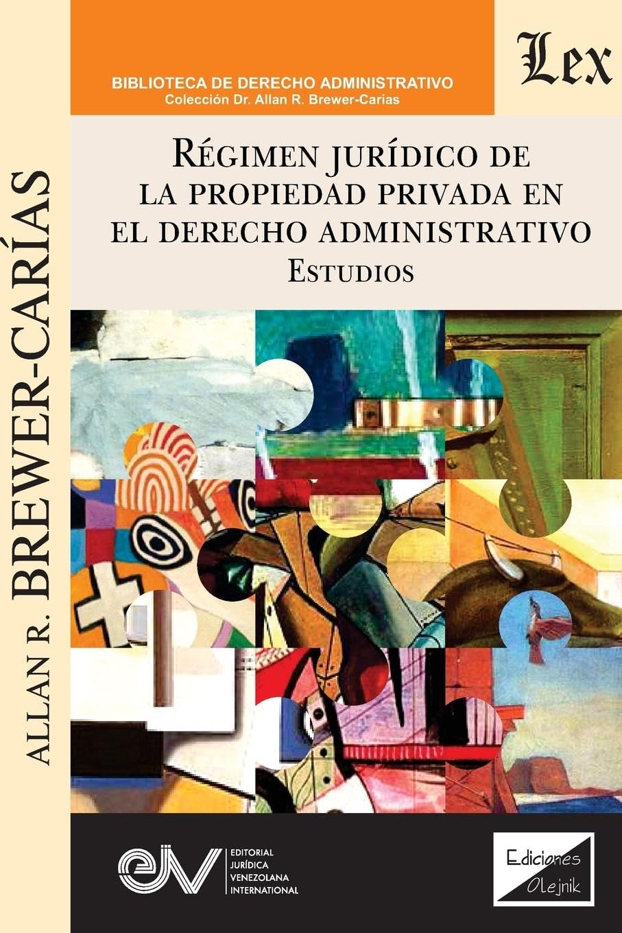 RÉGIMEN JURÍDICO DE LA PROPIEDAD PRIVADA EN EL DERECHO ADMINISTRATIVO. Estudios Law