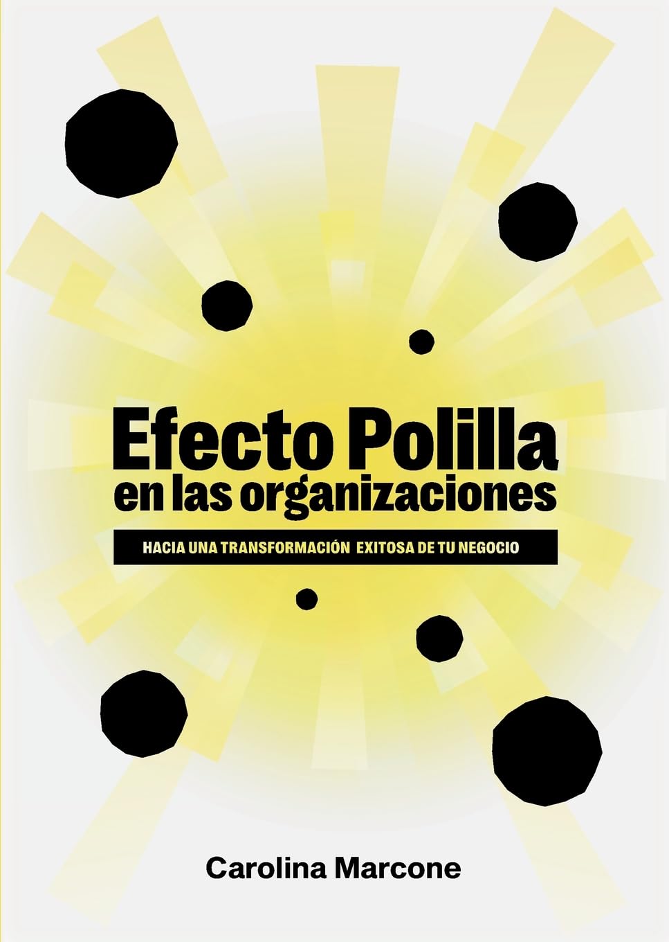 Efecto polilla en las organizaciones Business, Finance & Career