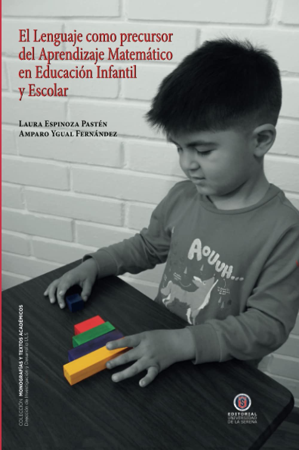 El Lenguaje como precursor del Aprendizaje Matemático en Educación Infantil y Escolar Education & Training