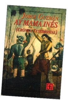 Ay mama Ines Cronica testimonial (Literatura) Contemporary literature