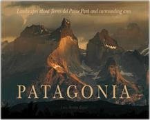 Patagonia: Landscapes of Torres del Paine Park and book