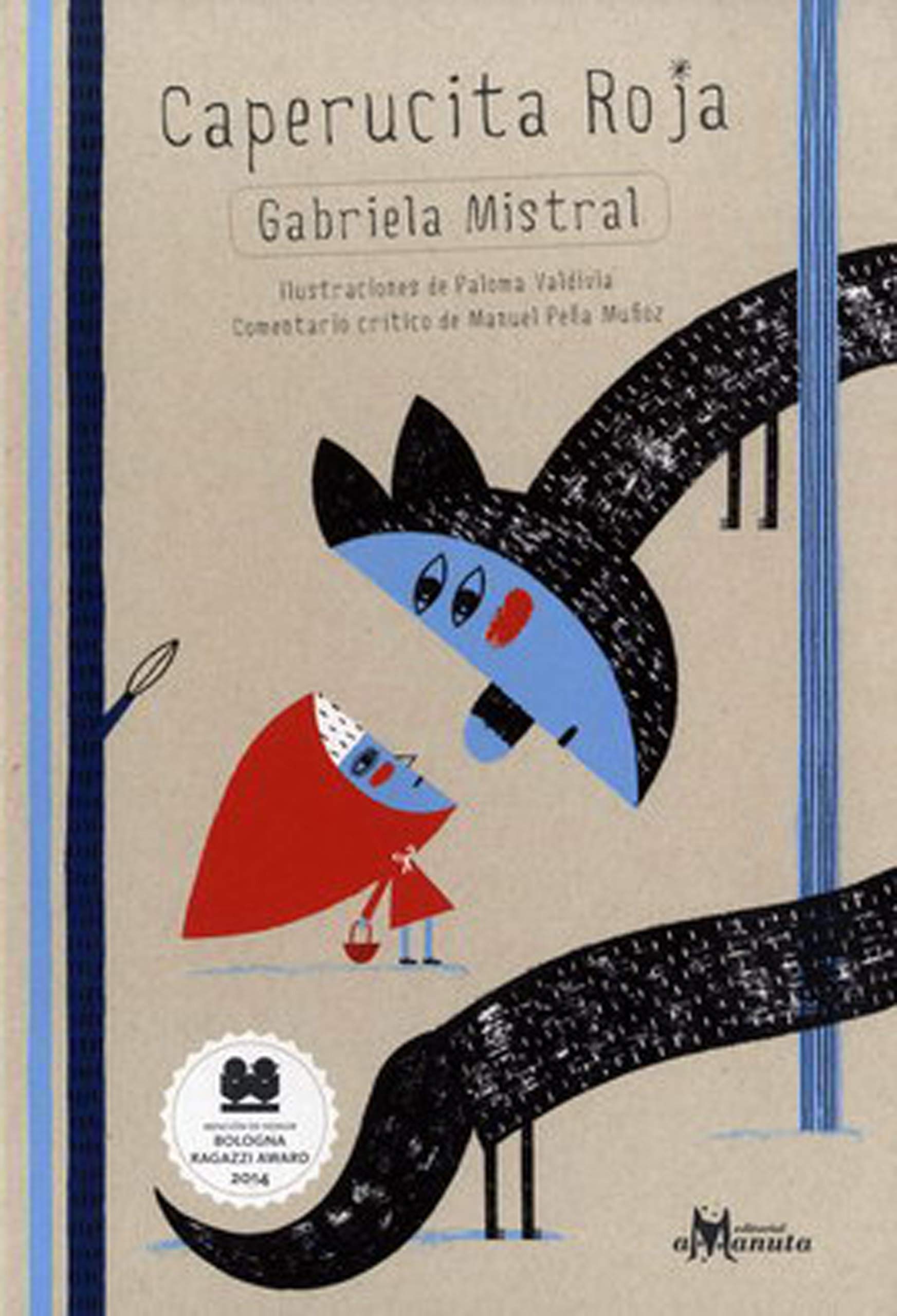 Caperucita Roja (Little Red Riding Hood in Spanish) Gabriela Mistral Version book