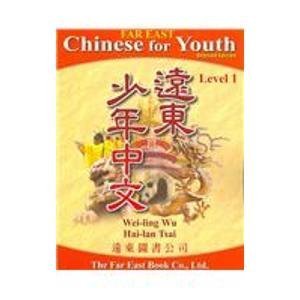 Far East Chinese for Youth: Level 1 book