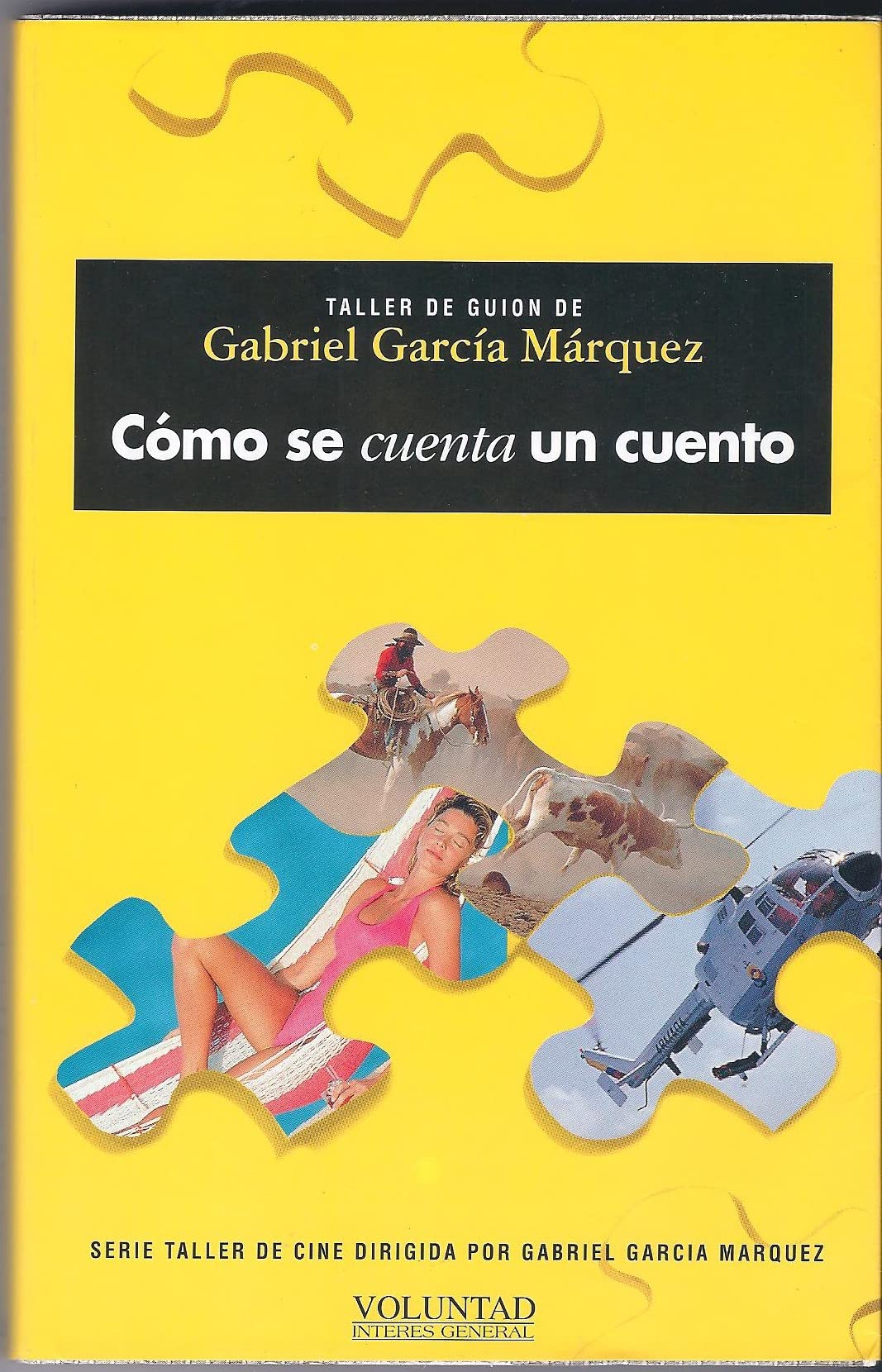Como se cuenta un cuento (Taller de cine dirigida por Gabriel Garcia Marquez) (Spanish Edition) Books