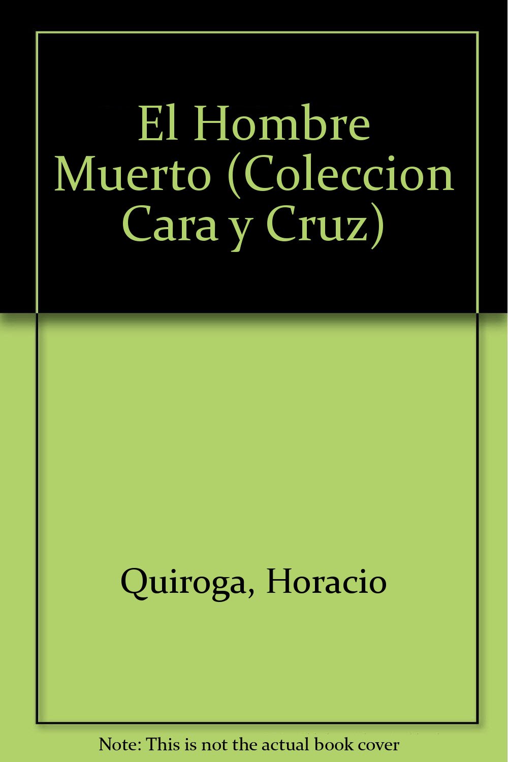 El Hombre Muerto (Coleccion Cara y Cruz) Books