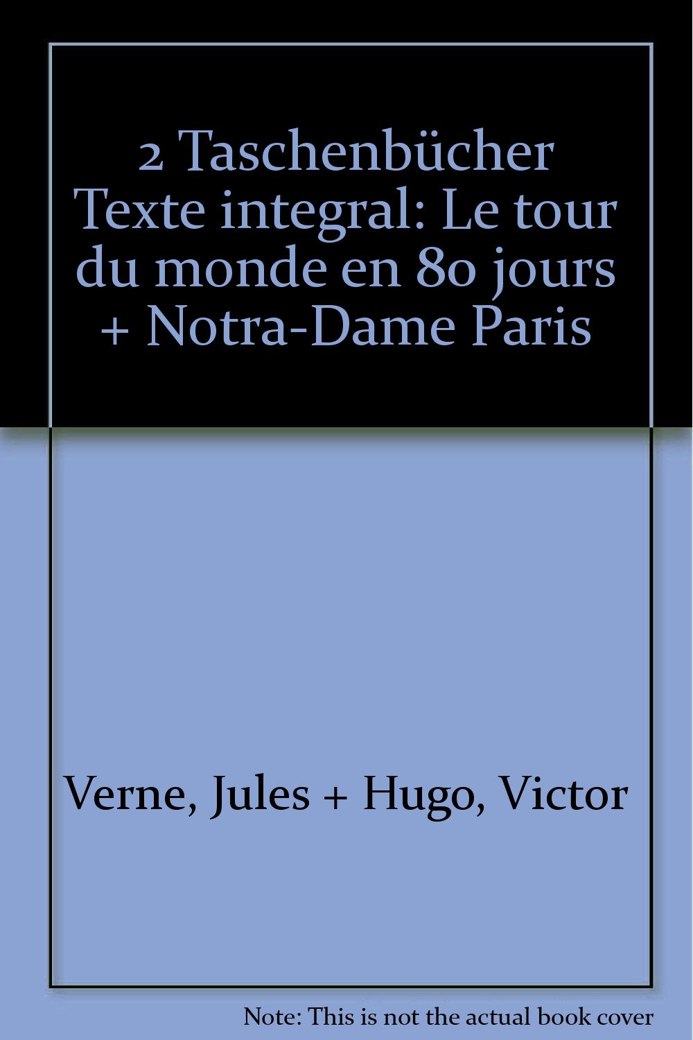 2 Taschenbücher Texte integral: Le tour du monde en 80 jours + Notra-Dame Paris book