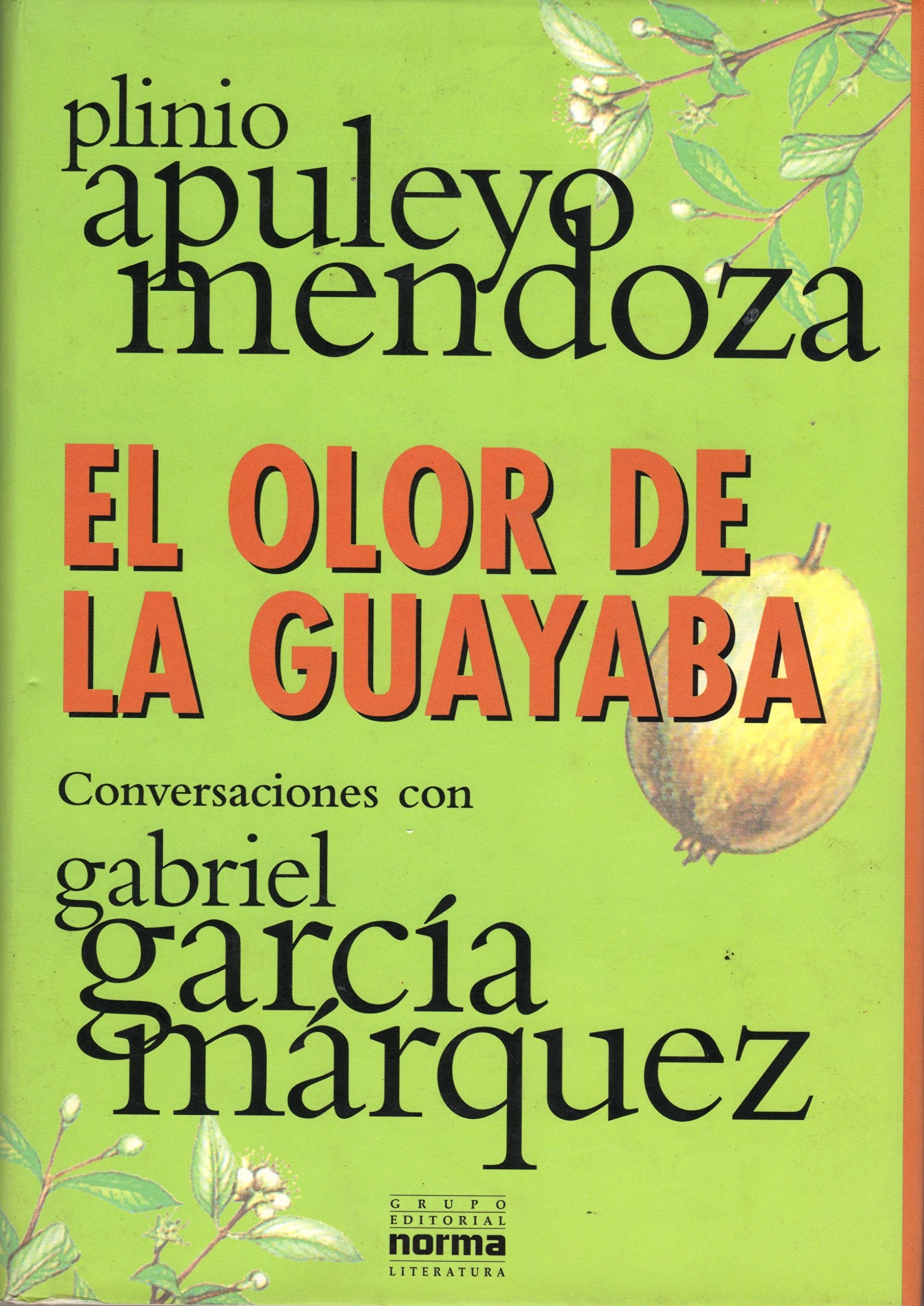 El Olor de la Guayaba: Conversaciones con Gabriel García Márquez book