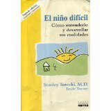 El Nino Dificil: Como Entenderlo Y Desarrollar Sus Cualidades book