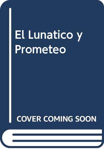 El Lunatico y Prometeo Books