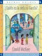 Quien Es La Sra Garcia?/ Who Is Mrs. Garcia? book