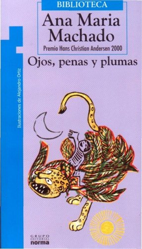 Ojos, Penas Y Plumas/ Eyes, Sorrows And Feathers (Biblioteca / Library) Books