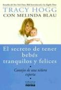 El Secreto de Tener Bebes Tranquilos y Felices: Consejos de una Ninera Experta Books