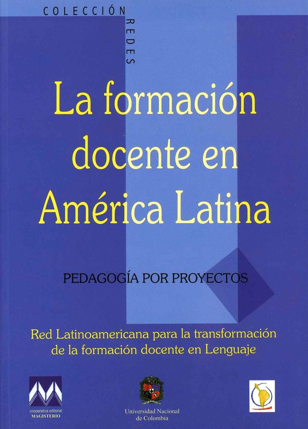La Formacion Docente En America Latina book