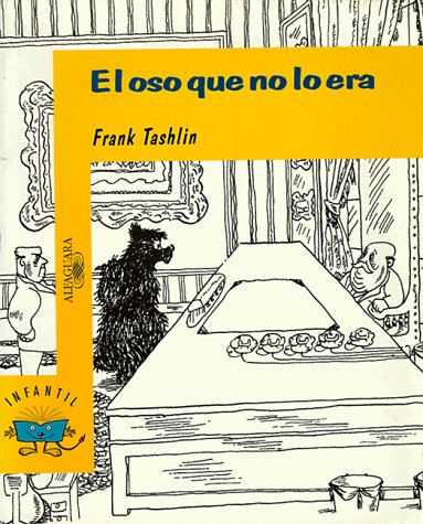 El Oso Que No Lo Era/ The Bear That Wasn't Novels & Short Stories