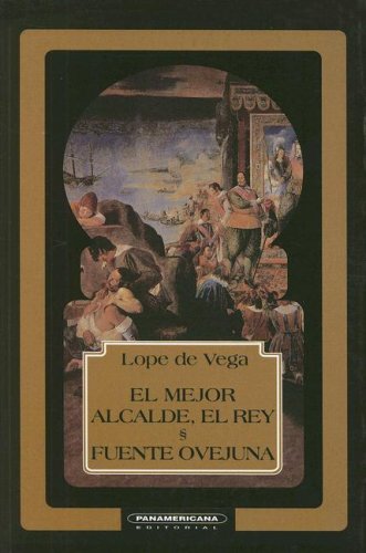 El Mejor Alcalde, El Rey: Fuente Ovejuna book