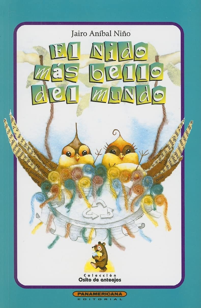 El nido mas bello del mundo / The Most Beautiful Nest in the World book
