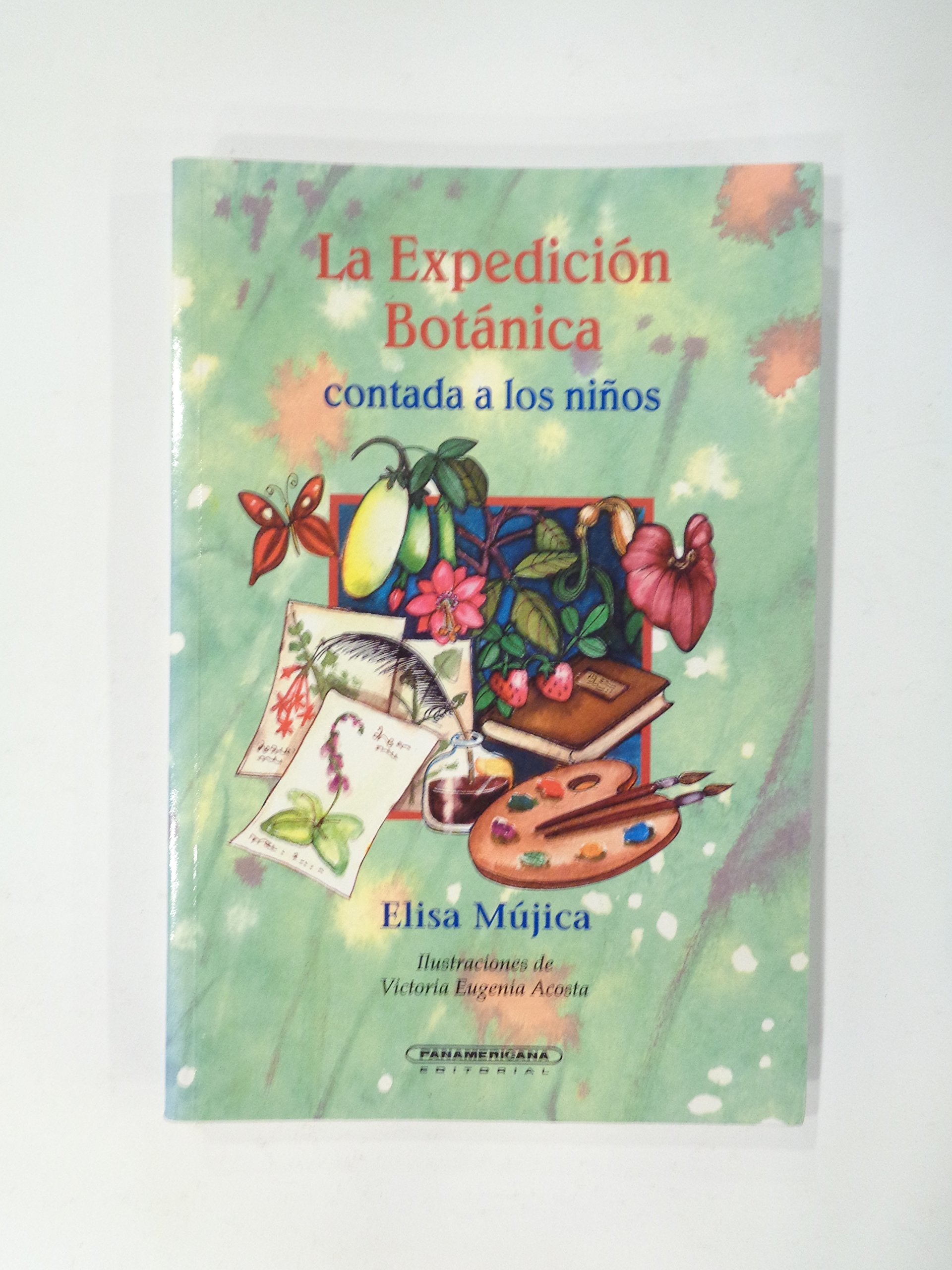 La Expedicion Botanica Contada A Los Ninos / The Botanical Expedition Told to Children Fiction