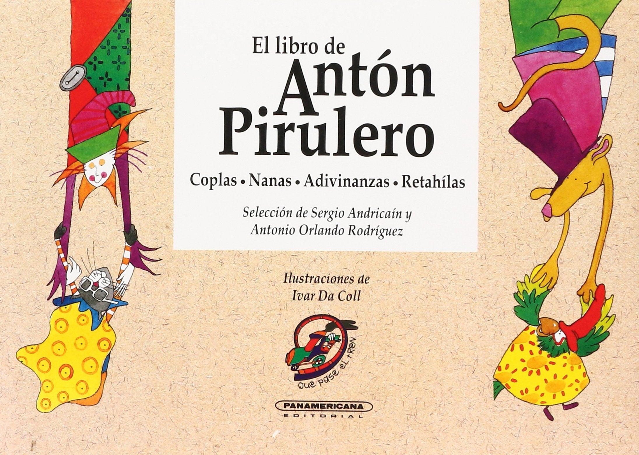 El Libro de Anton Pirulero = Anton Pirulero's Book Social Sciences