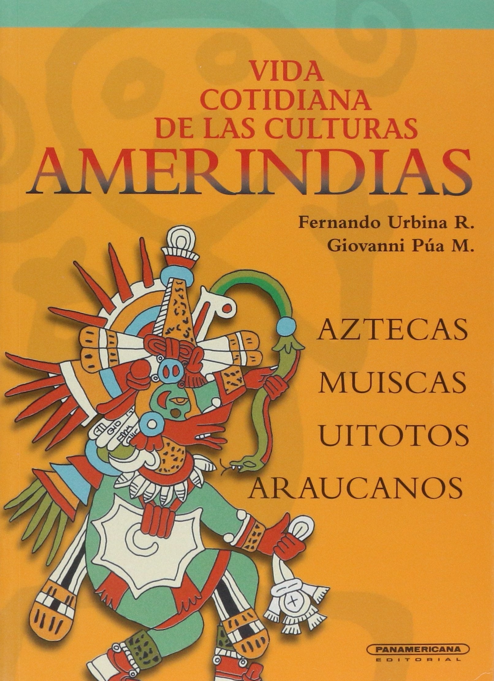 Vida Cotidiana De Las Culturas Amerindias, Aztecas, Muiscas book