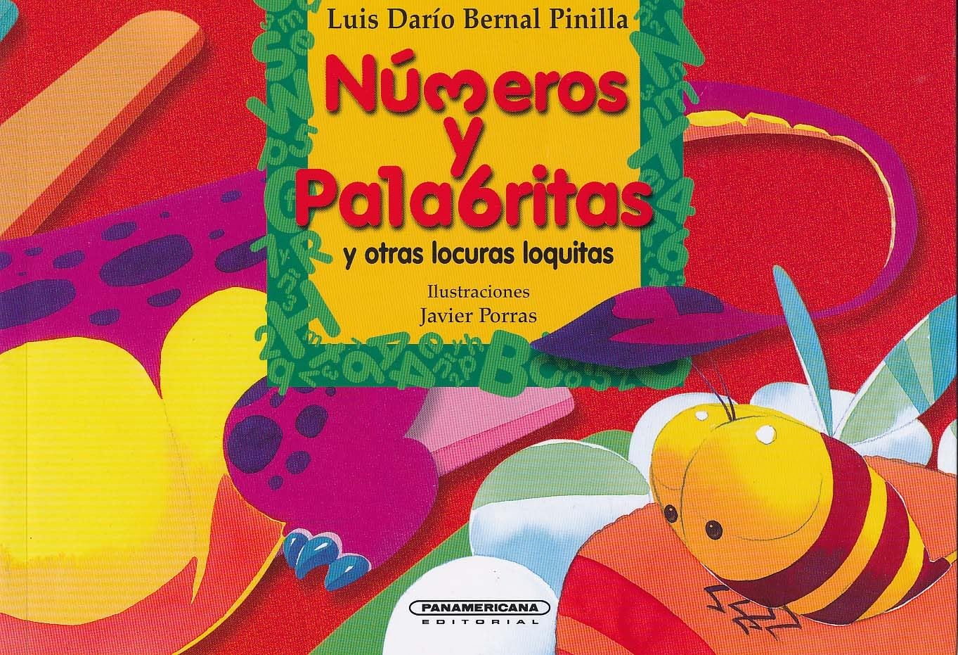 Numeros y Palabritas y Otras Locuras Loquitas Novels & Short Stories