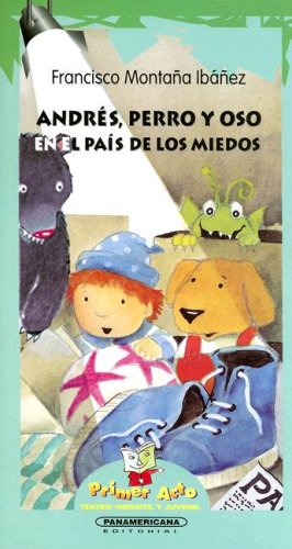 Andres, Perro Y Oso, En El Pais De Los Miedos / Andres, Perro and Oso, in Fearland Fiction