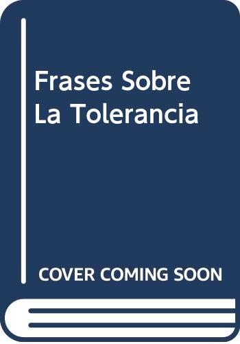 Frases Sobre La Tolerancia Fiction