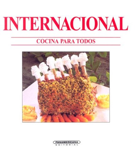 Internacional / International (Cocina Para Todos) Cooking & Enjoying