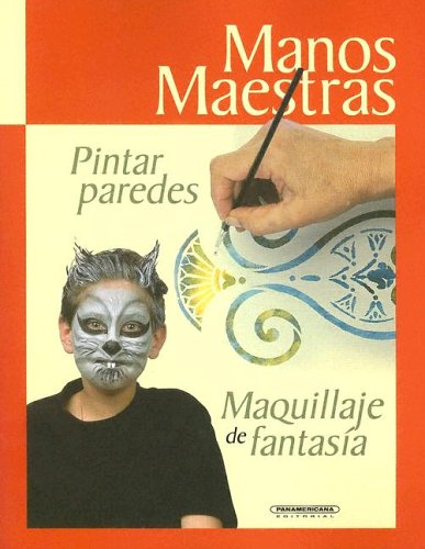 Pintar Paredes: Maquillaje De Fantasia Contemporary literature