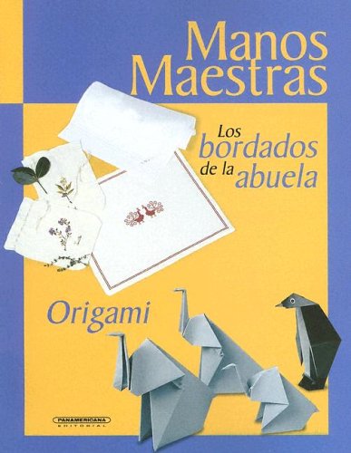 Los Bordados De La Abuela: Origami Contemporary literature
