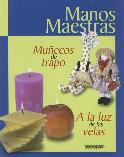 Munecos De Trapo: A La Luz De Las Velas Contemporary literature