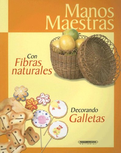Con Fibras Naturales: Decorando Galletas Contemporary literature