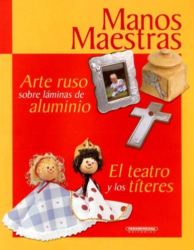 Arte Ruso Sobre Laminas De Aluminio: El Teatro Y Los Titeres Contemporary literature