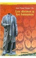 Los divinos y los humanos/ The divine and humans (Letras Latinoamericanas/ Latin American Literature) Contemporary literature Books