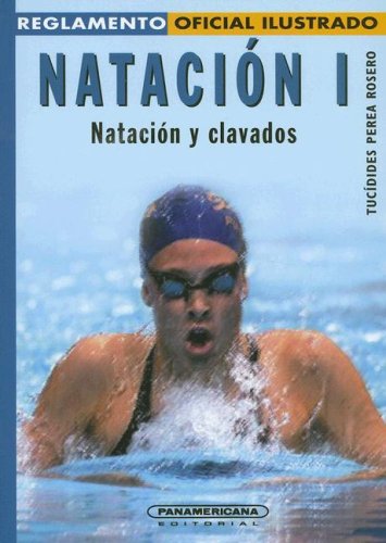 Natacion/ Swimming: Natacion y clavados. Reglamento oficial/ Swimming and Diving. Official Rules Leisure & Fun
